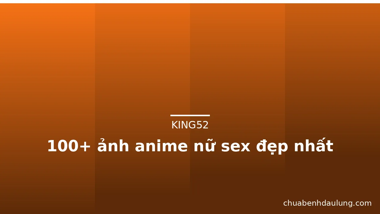 100+ ảnh anime nữ sex đẹp nhất · ảnh 1