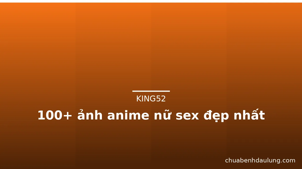 100+ ảnh anime nữ sex đẹp nhất · ảnh 3