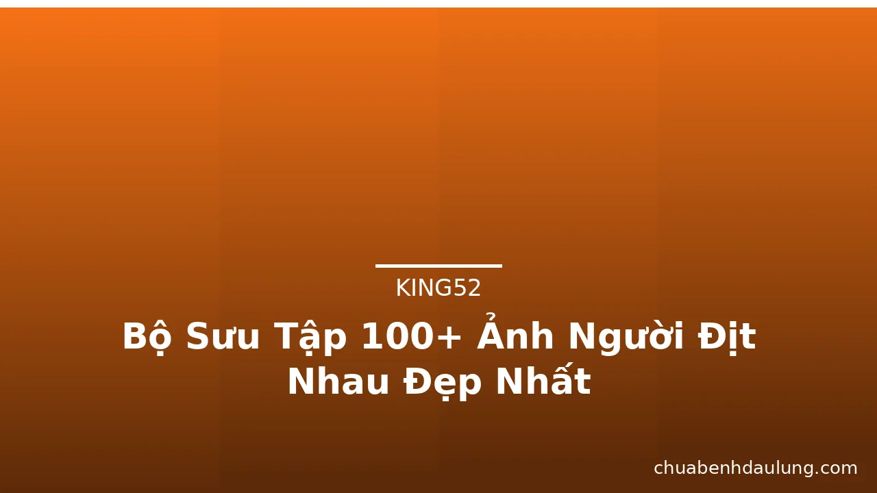 Bộ Sưu Tập 100+ Ảnh Người Địt Nhau Đẹp Nhất · ảnh 3