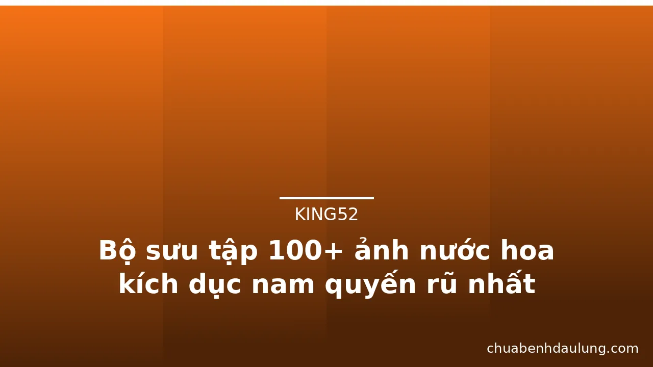 Bộ sưu tập 100+ ảnh nước hoa kích dục nam quyến rũ nhất · ảnh 3