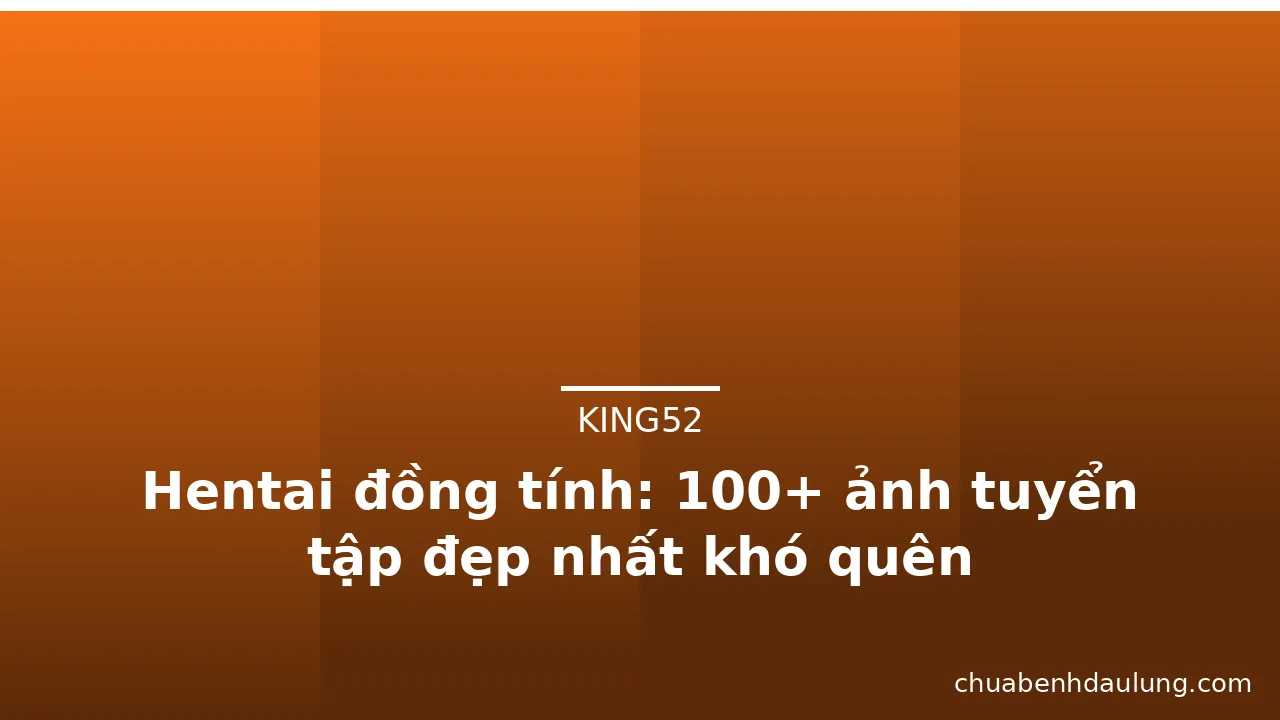 Hentai đồng tính: 100+ ảnh tuyển tập đẹp nhất khó quên