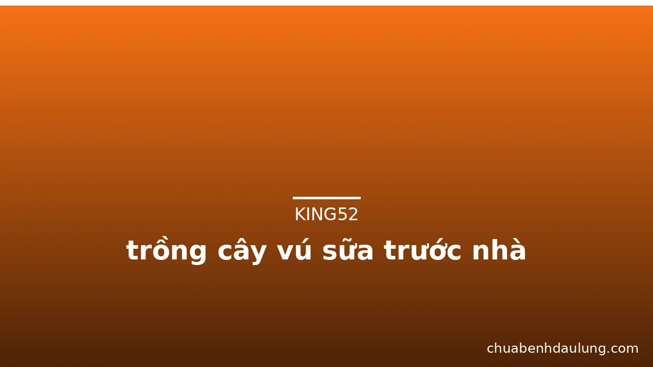 trồng cây vú sữa trước nhà · ảnh 1