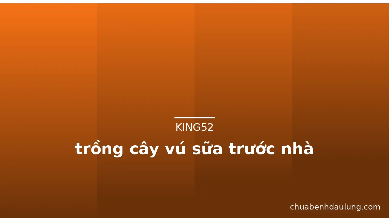 trồng cây vú sữa trước nhà · ảnh 3