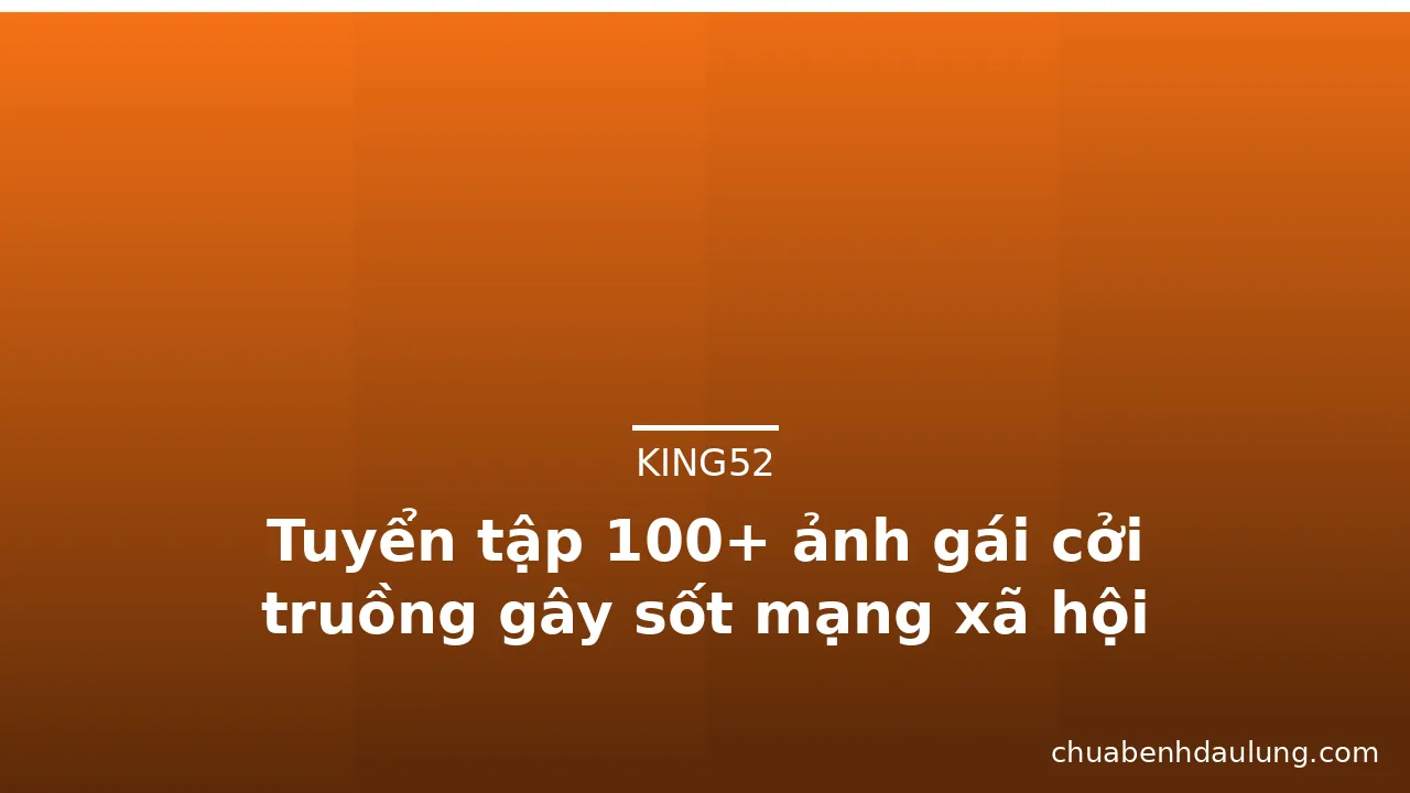 Tuyển tập 100+ ảnh gái cởi truồng gây sốt mạng xã hội