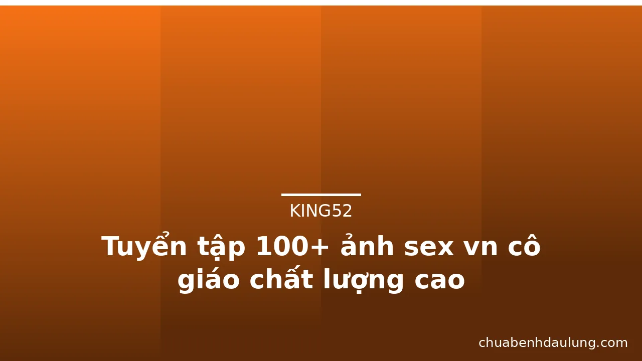 Tuyển tập 100+ ảnh sex vn cô giáo chất lượng cao · ảnh 2