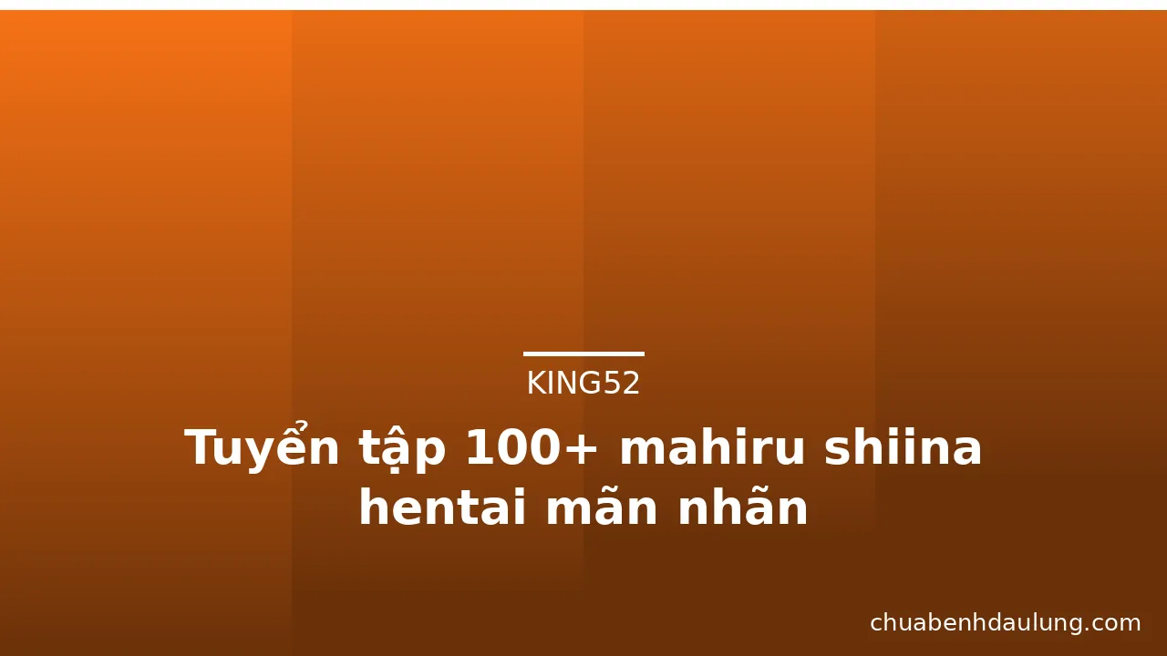Tuyển tập 100+ mahiru shiina hentai mãn nhãn · ảnh 2
