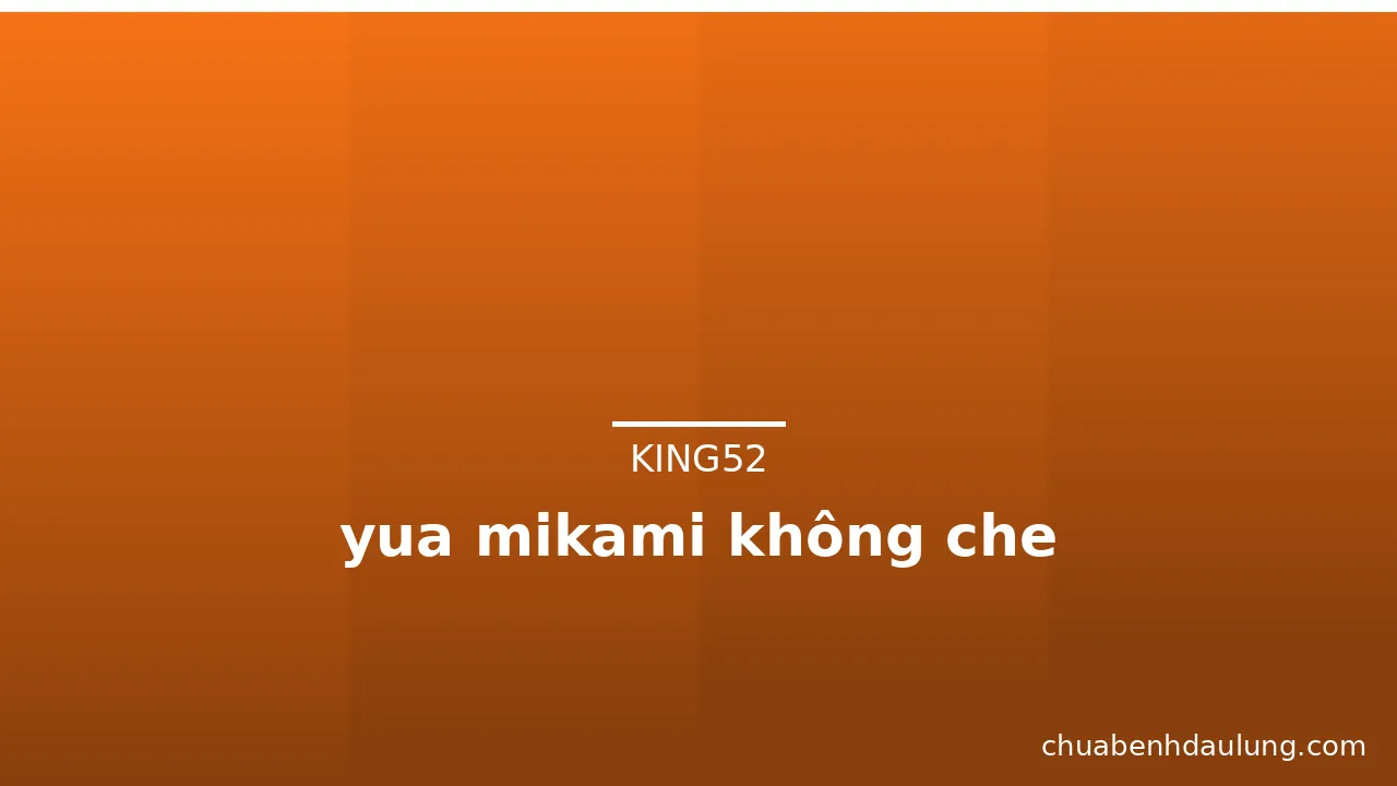 yua mikami không che